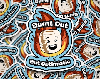 Burnt Out But Optimistic Hardhat Sticker- Construction Stickers, Laptop Stickers, Laminated Stickers, Blue Collar Gift, Gift for Blue Collar