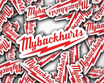 My Back Hurts Hardhat Sticker- Construction Stickers, Laptop Stickers, Laminated Stickers, Blue Collar Gifts, Gifts for Blue Collar