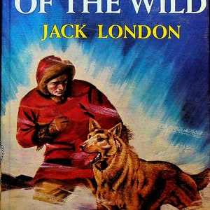 The Call of the Wild by Jack London Famous Dog Stories Grosset and Dunlap