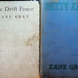 Zane Grey Lot von Zwei Hardcovers The Drift Fence Betty Zane Grosset & Dunlap