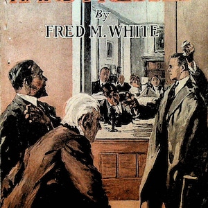 Hard Pressed by Fred M White Volume 14 Howell Publishing 1920