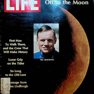 Life Magazine July 4 1969 Neil Armstrong Apollo 11 James Dickey Charles Lindbergh