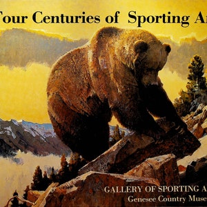 Four Centuries of Sporting Art Gallery of Sporting Art Genesee Country Museum SC