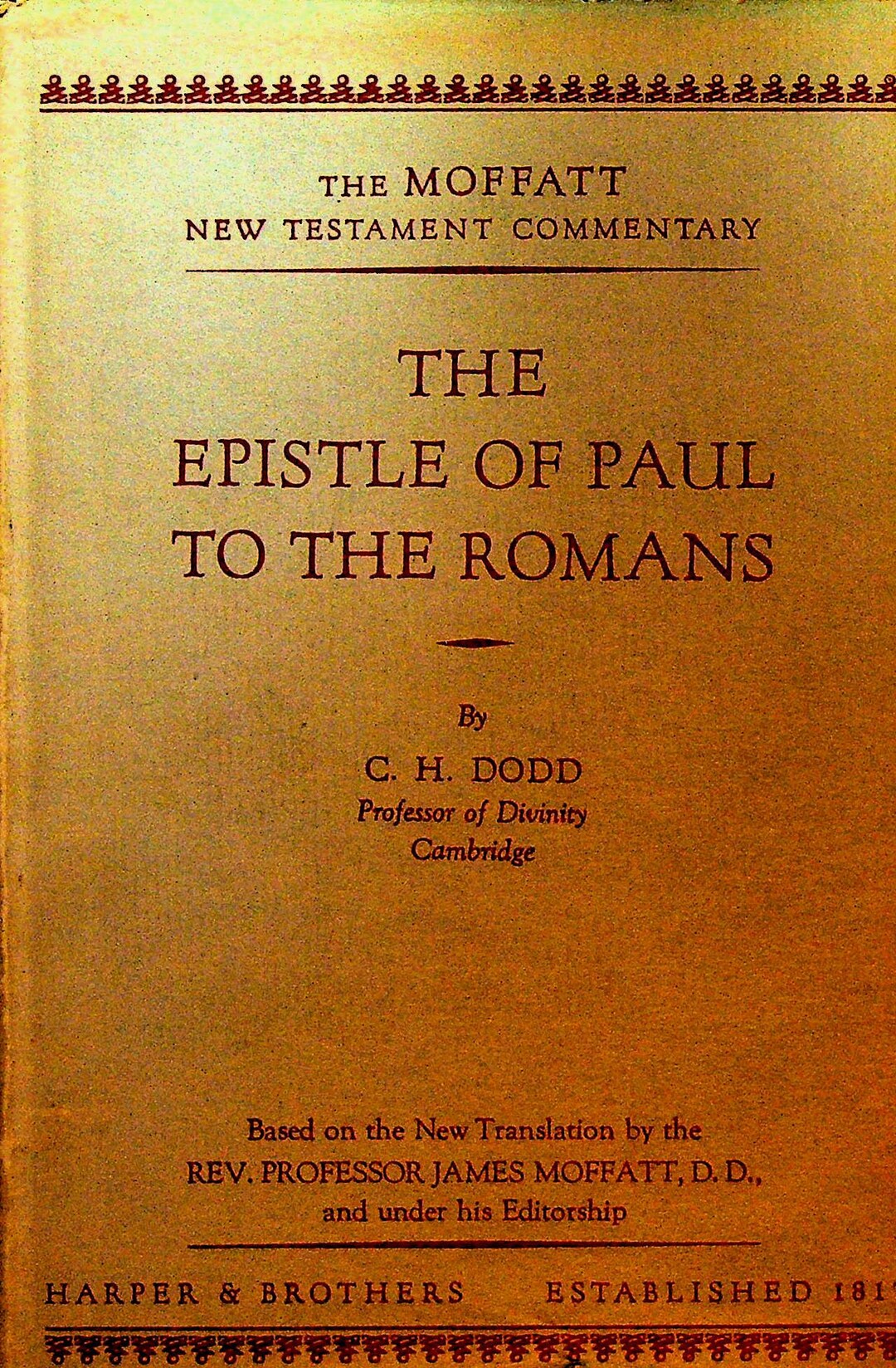 The Epistle of Paul to the Romans by William Neil HC DJ Moffatt New ...