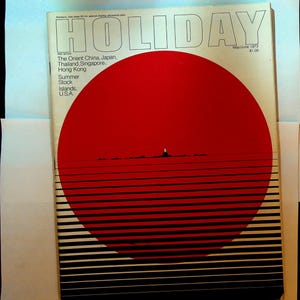 Holiday Magazine May 1973 China Japan Thailand Singapore Hong Kong
