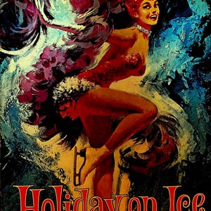 Könnte beinhalten: Vintage-Poster-Kunst für "Holiday on Ice" mit einer Frau in einem roten Kostüm mit Federkopfschmuck. Das Kunstwerk hat einen Retro-Stil mit blauem und schwarzem Hintergrund und dem Text "Holiday on Ice" in Rot.