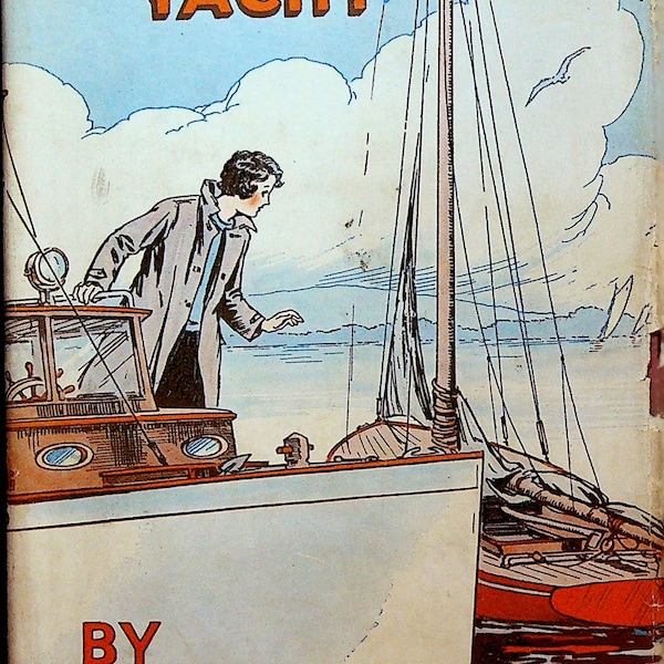 The Deserted Yacht by Ann Wirt HC DJ Goldsmith 1932