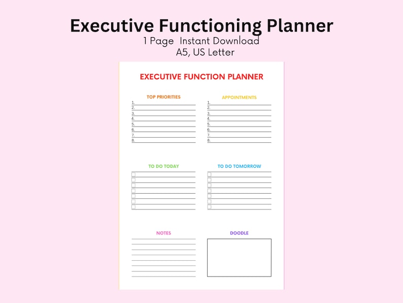 May include: A printable planner page with sections for top priorities, appointments, to-do list for today and tomorrow, notes, and a doodle area. The planner is designed to help with executive functioning.