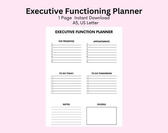 May include: A black and white printable planner with the title "Executive Function Planner". The planner is divided into sections for top priorities, appointments, to do today, to do tomorrow, notes, and doodle.