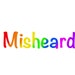 Misheard