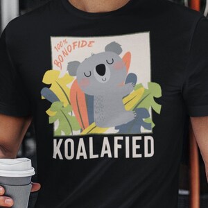 Koala shirt - Koala t-shirt - Funny Koala shirt - Koala lover shirt - Koala gift - Cute Koala gift - Koala fan shirt - Koala lover shirt