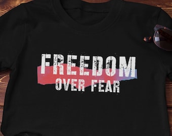 Freedom Over Fear shirt - Freedom patriotic shirt - Freedom Over Fear tee - Patriotic t-shirt - Freedom Over Fear tshirt - USA Patriot shirt