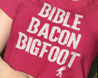 Bigfoot shirt - Cryptid shirt - Bacon lover shirt - Christian Bacon - Cryptid tee - Bacon lover gift - Funny Christian - Bigfoot humor shirt