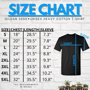 May include: Size chart for a Gildan 5000 unisex heavy cotton t-shirt. The chart shows the chest, length, and sleeve measurements in inches for sizes S through 5XL.