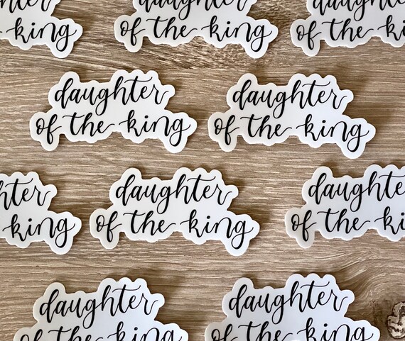 Daughter Of The King Vinyl Sticker | Etsy