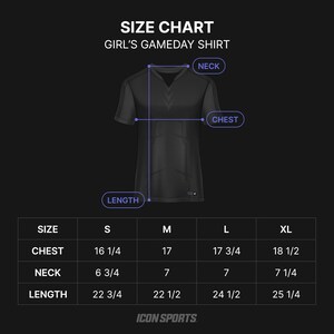 May include: Size chart for a girl's gameday shirt with measurements in inches for chest, neck, and length. Sizes include S, M, L, and XL.