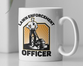 Oficial de aplicación de la ley Taza 11 Oz De Calidad Premium Funny Lawn Guy Gift