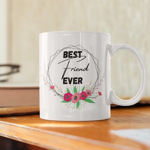 Best Friend Ever BFF Coffee Mug 11oz Premium Quality Unique Novelty Gift