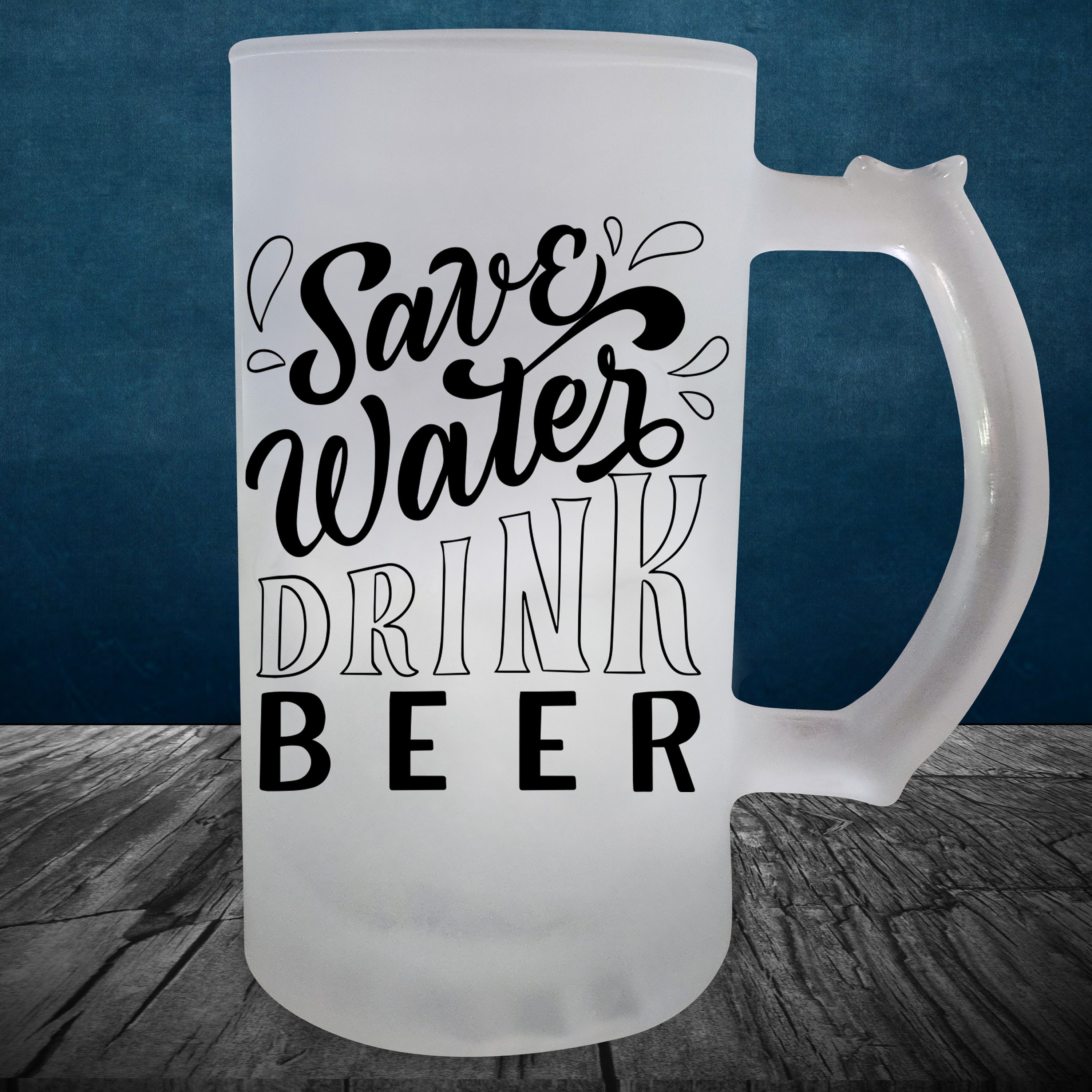 Funny Beer Mug Drink Beer Save Water Craft Beer Lover Gifts Etsy