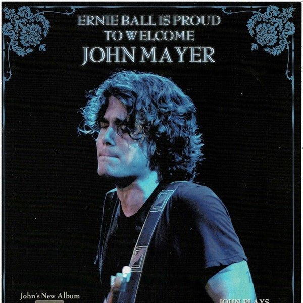 JOHN MAYER - Ernie Ball - Print Advertisement