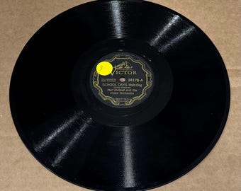 Vintage 78 RPM Record: Nat Shilkret - School Days / Tap Dance