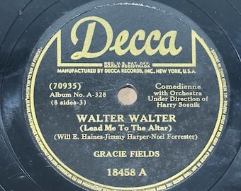 10" 78 RPM VINTAGE Record - Gracie Fields - Walter Walter / That Lovely Weekend - DECCA 18458 A/B