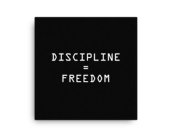 Discipline Equals Freedom Canvas - Inspired by Jocko Willink