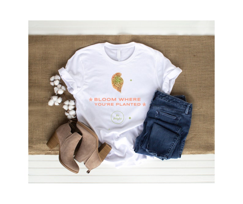 Ladies' T-Shirt  Bloom Where You're Planted Be Bright image 1