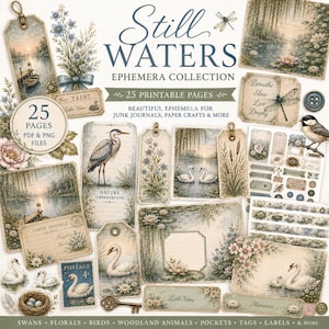 May include: A digital ephemera collection titled Still Waters featuring 25 printable pages with illustrations of swans, herons, dragonflies, lake landscapes, floral arrangements, vintage postcards, postage stamps, tags, and labels in soft blue and green tones.