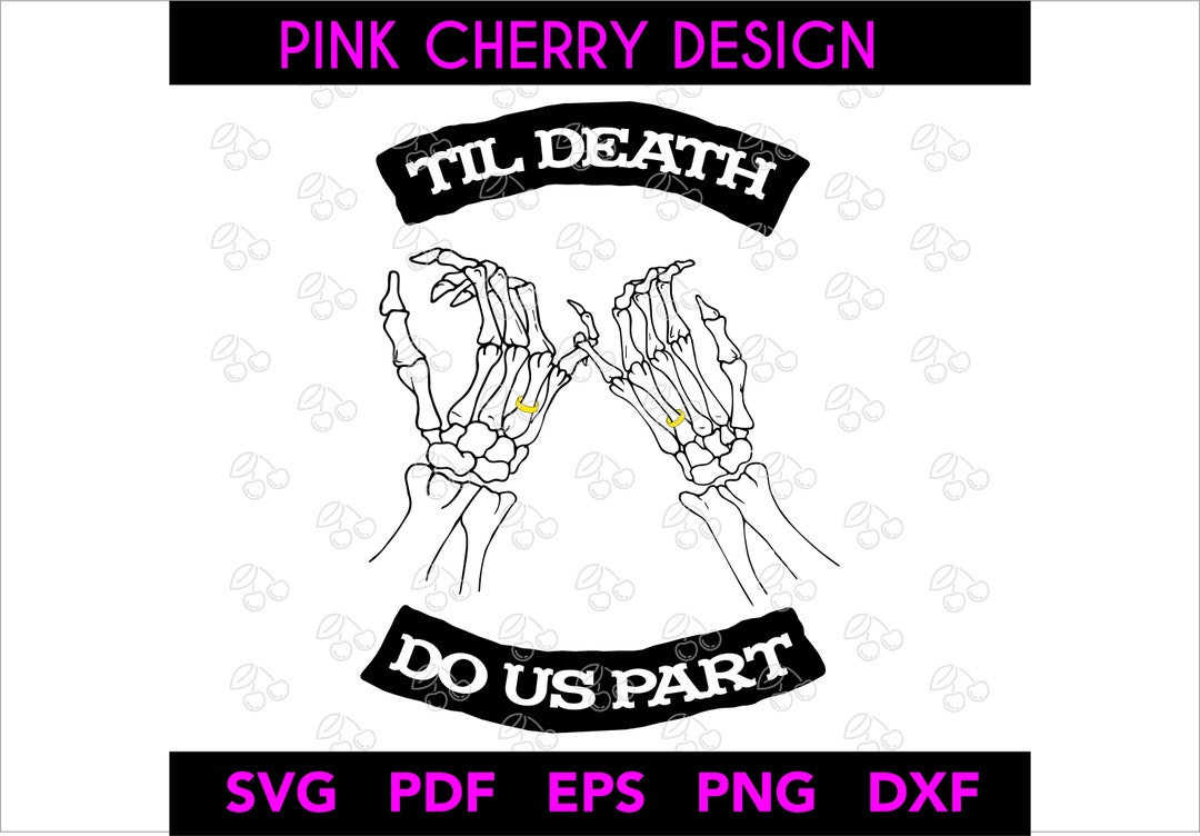 Til Death Do Us Part SVG EPS PNG Dxf File Etsy