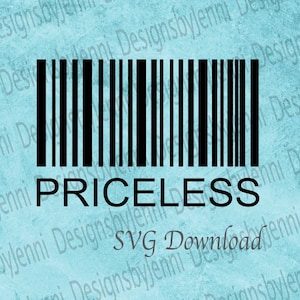 Barcode Priceless SVG File, Priceless Bar Code SVG, Priceless Barcode Clip Art Cut File, Bar Code Digital Download