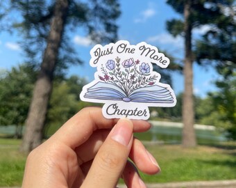 Just one more chapter Sticker | Inspirational Quote Sticker | Motivational Quote Sticker | Positive Vibe Quote Sticker | Journal Sticker