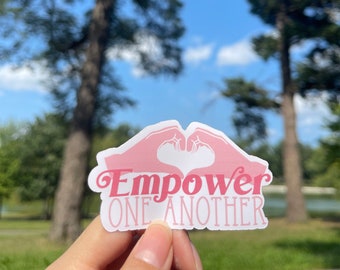 Empower one another Sticker | Inspirational Quote Sticker | Motivational Quote Sticker | Positive Vibe Quote Sticker | Journal Sticker