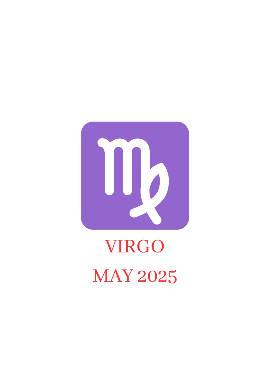Virgo Monthly Horoscope May 2025. Monthly Horoscope Virgo for May 2025