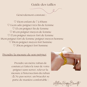 Puede incluir: Gu&iacute;a de tallas para pulseras. Instrucciones para medir tu mu&ntilde;eca con una cinta m&eacute;trica. El texto dice: "Guide des tailles. G&eacute;n&eacute;ralement constat&eacute; : 13cm enfant de 7 &agrave; 10ans 14cm ado/poignet tr&egrave;s fin de femme 15 cm poignet fin de femme 16 cm poignet moyen de femme 17cm poignet moyen-fort de femme 18cm poignet fort de femme/poignet moyen homme 19cm poignet moyen fort homme 20cm poignet fort homme Prendre la mesure de son poignet Prendre un m&egrave;tre ruban de couture.et faites le tour de votre poignet sans serrer, relever la mesure &agrave; l'intersection du ruban ▲ Ne pas serrer, un bracelet se porte de mani&egrave;re confortable) Attier Happy Brunette"