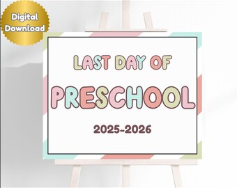 Last Day of Preschool Sign Printable, Instant Download, School Photo Prop, End of School Year Sign Kids, Last day of school sign Teacher