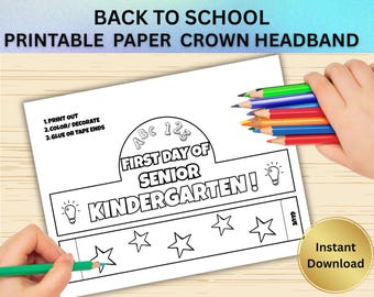 First Day of Senior Kindergarten Paper Crown Headband, Printable Headband for Kids, DIY Back to School Craft, Classroom Activity, 1st day SK