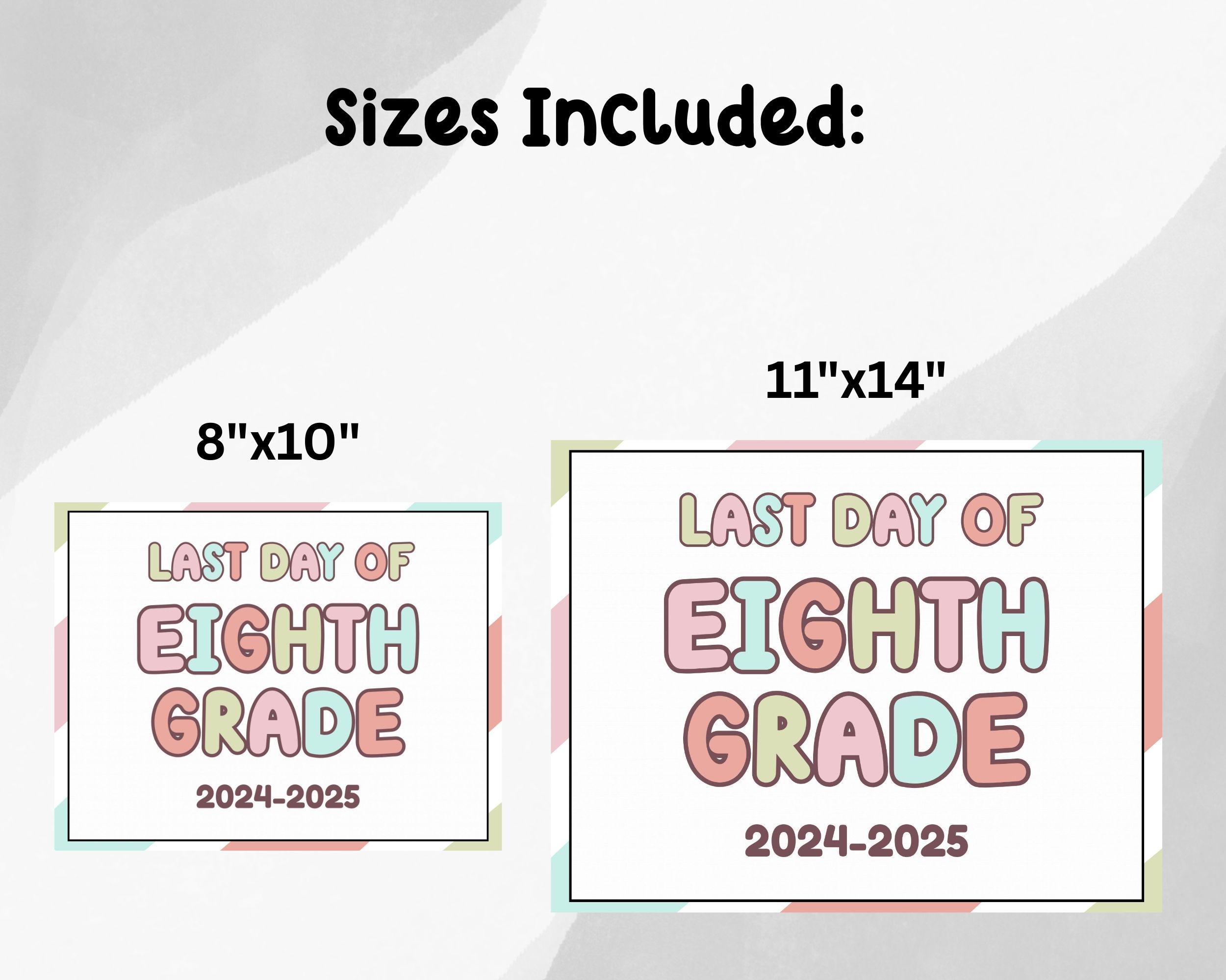 Last Day of Eighth Grade Sign Printable, Instant Download, School Photo ...