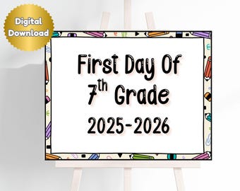 Letrero imprimible para el primer día de séptimo grado, descarga instantánea, accesorio para fotos escolares, regreso a clases, letrero para el primer día de clases para maestros, séptimo grado