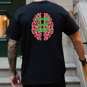 Mental Health T-SHIRT | Graphic T-shirt | Unisex | Tee | Black