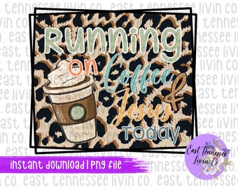 Running On Coffee & Jesus Today | PNG Download