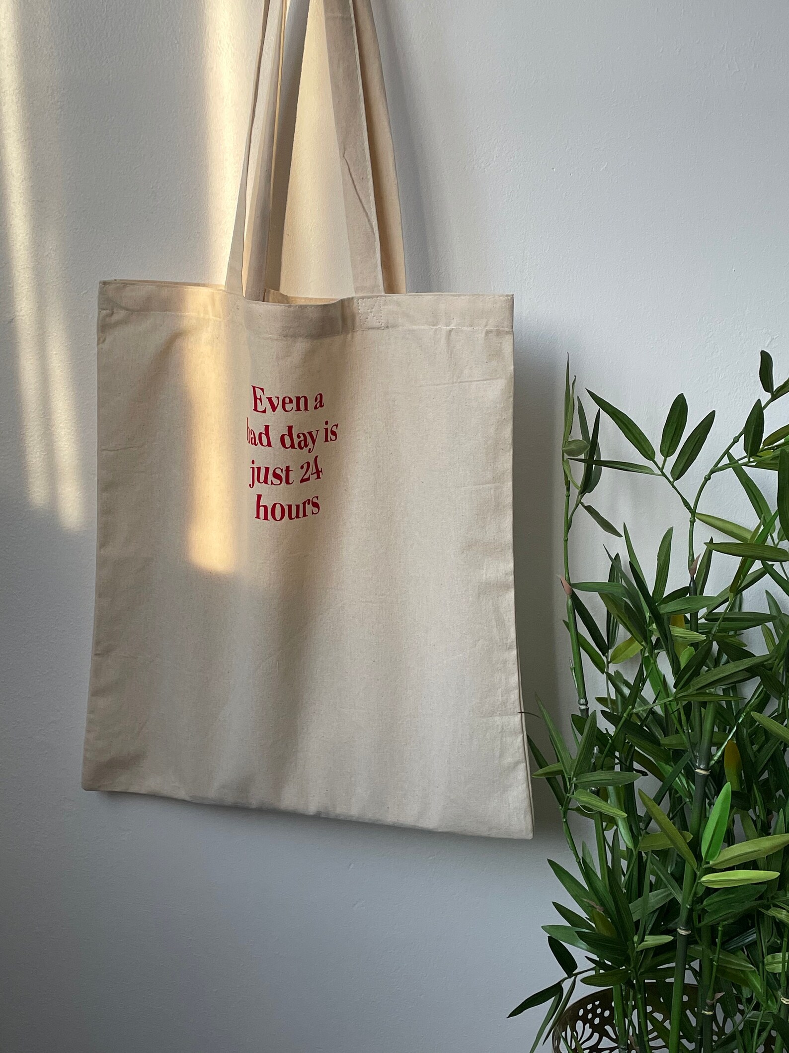 Even a bad day is just 24 hours quote tote bag | Etsy