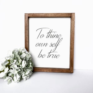 To Thine Own Self Be True Wall Art, Self Love Quote, Modern Farmhouse Sign, Country Music, Calligraphy Wall Decor, Christmas Gift For Her