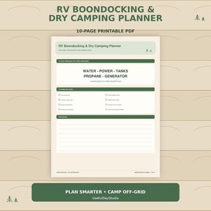 May include: A 10-page printable RV Boondocking & Dry Camping Planner PDF in cream and dark green. The document features sections for water, power, tanks, propane, and generator tracking, along with a trip notes area and checkboxes for off-grid tasks.