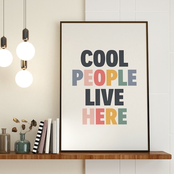 Cool People Live Here Printable Wall Art, Colorful Typography Quote, Entryway Poster, Trendy Wall Print, Preppy Aesthetic Decor Download