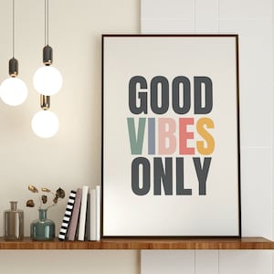 Good Vibes Only Arte de pared imprimible, tipografía colorida positiva, cita inspiradora, descarga digital de entrada Groovy moderna