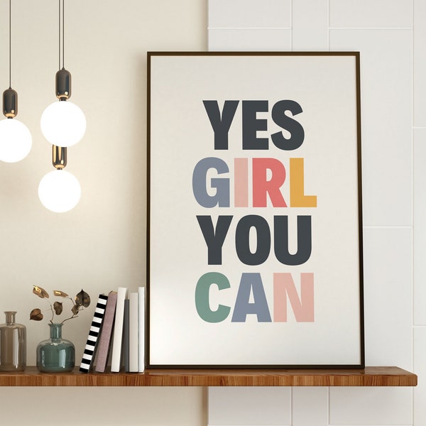 Yes Girl You Can Printable Wall Art, Colorful Inspiration Typography, Cute Women Motivation Print, Girls Room Instant Download