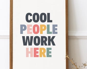 Cool People Work Here Print, Colorful Typography, Home Office Decor, Coworker Gift, Funny Office Wallart, Preppy Desk Poster, Workspace Sign