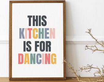 This Kitchen Is For Dancing Wall Art Printable, Kitchen Disco Humor Print, Funny Dancing Quote, Preppy Kitchen Decor, Dining Room Poster