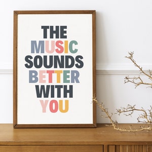 The Music Sounds Better With You Printable Wall Art, Colorful Dance Music Typography, Family Couple Print, Retro Love Decor Instant Download